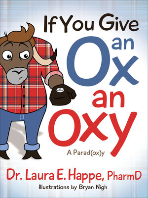 cover image of If You Give an Ox an Oxy